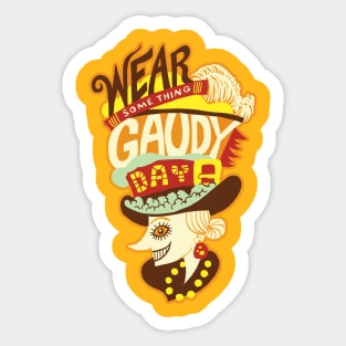 Wear Something Gaudy Sticker